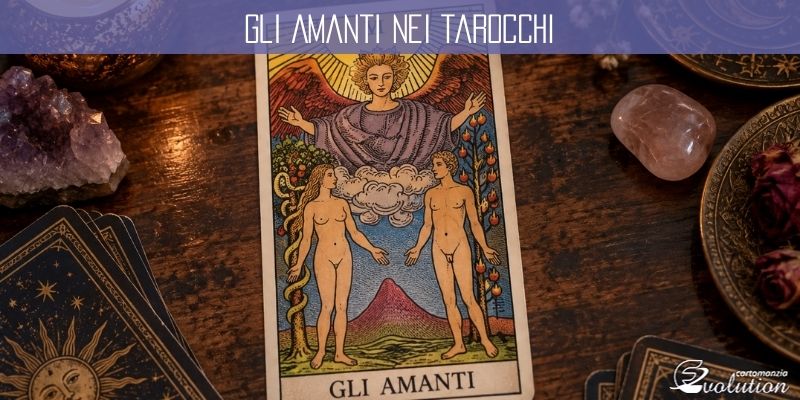 Gli Amanti nei Tarocchi