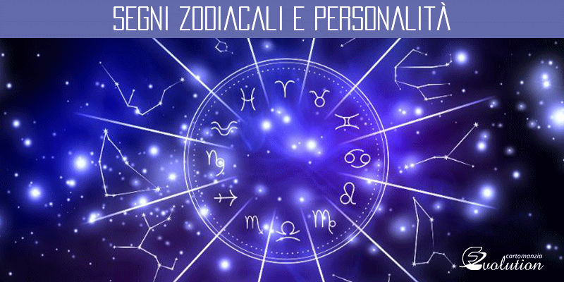 Segni Zodiacali e Personalità